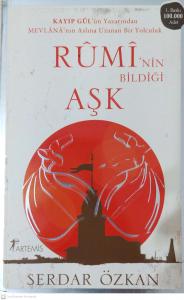 Rumi'nin Bildiği Aşk Rumi'nin Bildiği Aşk
