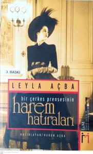 Bir Çerkes Prensesinin Harem Hatıraları Bir Çerkes Prensesinin Harem Hatıraları