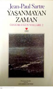 Yaşanmayan Zaman/ Özgürlük Yolları 2