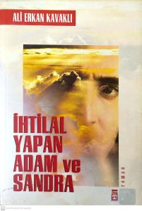 İhtilal Yapan Adam ve Sandra İhtilal Yapan Adam ve Sandra