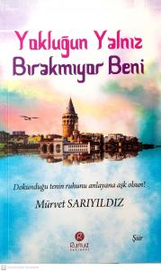 Yokluğun Yalnız Bırakmıyor Beni