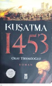 Kuşatma 1453 Kuşatma 1453