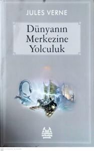 Dünyanın Merkezine Yolculuk Dünyanın Merkezine Yolculuk