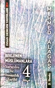 Beklenen Müslümanlara-4 Yaratılış ve İnsanlık Tarihi Beklenen Müslümanlara-4 Yaratılış ve İnsanlık Tarihi