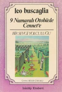 9 Numaralı Otobüsle Cennet'e 9 Numaralı Otobüsle Cennet'e