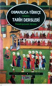 Osmanlıca-Türkçe Gençlere Tarih Dersleri Osmanlıca-Türkçe Gençlere Tarih Dersleri