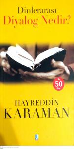 Dinlerarası Diyalog Nedir? Dinlerarası Diyalog Nedir?