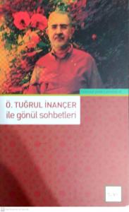 Ö. Tuğrul İnançer ile Gönül Sohbetleri