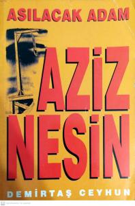 Asılacak Adam Aziz Nesin Asılacak Adam Aziz Nesin
