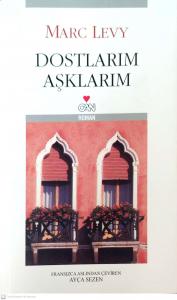 Dostlarım Aşklarım