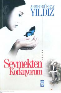 Sevmekten Korkuyorum Sevmekten Korkuyorum