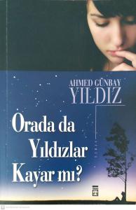 Orada da Yıldızlar Kayar mı? Orada da Yıldızlar Kayar mı?