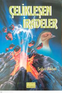 Çelikleşen İradeler