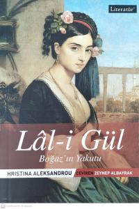 Lal-i Gül Boğaz'ın Yakutu Lal-i Gül Boğaz'ın Yakutu
