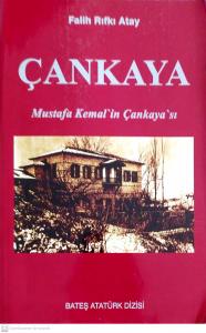 Çankaya Mustafa Kemal'in Çankaya'sı Çankaya Mustafa Kemal'in Çankaya'sı