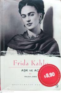 Aşk ve Acı / Frida Kahlo
