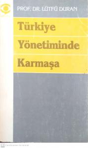 Türkiye Yönetiminde Karmaşa