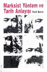 Marksist Yöntem ve Tarih Anlayışı