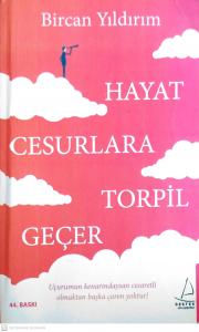 Hayat Cesurlara Torpil Geçer Hayat Cesurlara Torpil Geçer