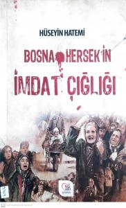 Bosna Hersek'in İmdat Çığlığı Bosna Hersek'in İmdat Çığlığı