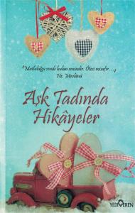 Aşk Tadında Hikayeler Aşk Tadında Hikayeler