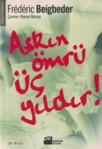 Aşkın Ömrü Üç Yıldır!