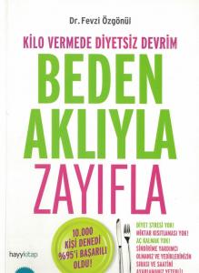 Beden Aklıyla Zayıfla
