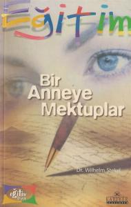 Bir Anneye Mektuplar Bir Anneye Mektuplar