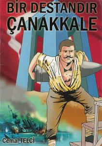 Bir Destandır Çanakkale Bir Destandır Çanakkale
