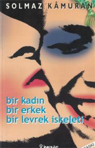 Bir Kadın Bir Erkek Bir Levrek İskeleti