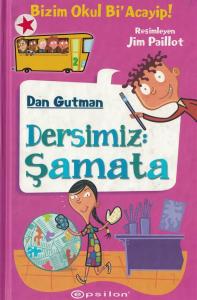 Bizim Okul Bi Acayip!,Dersimiz Şamata Bizim Okul Bi Acayip!,Dersimiz Şamata