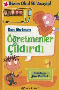 Bizim Okul Bi Acayip!, Öğretmenler Çıldırdı Bizim Okul Bi Acayip!, Öğretmenler Çıldırdı