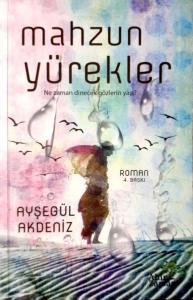 Mahzun Yürekler (imzalı) Mahzun Yürekler (imzalı)