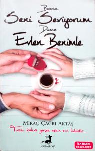 Bana Seni Seviyorum Deme Evlen Benimle