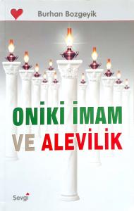 Oniki İmam ve Alevilik Oniki İmam ve Alevilik