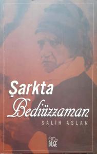 Şarkta Bediüzzaman Şarkta Bediüzzaman