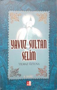 Yavuz Sultan Selim Yavuz Sultan Selim