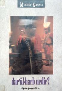 Dar'ül-Harb Nedir? Dar'ül-Harb Nedir?