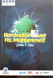 Kardeşliğe Davet Hz.Muhammed Kardeşliğe Davet Hz.Muhammed