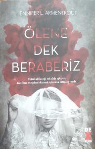 Ölene Dek Beraberiz