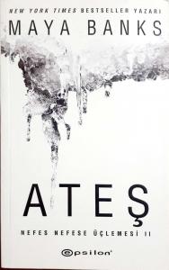 Ateş /Nefes Nefese Üçlemesi 2 Ateş /Nefes Nefese Üçlemesi 2