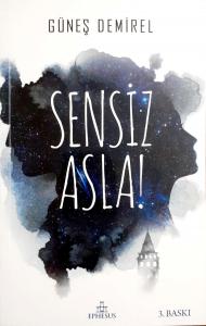 Sensiz Asla!