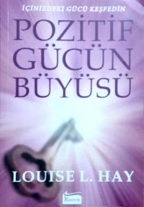 Pozitif Gücün Büyüsü Pozitif Gücün Büyüsü