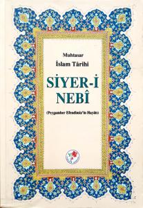 Muhtasar İslam Tarihi Siyer-i Nebi Muhtasar İslam Tarihi Siyer-i Nebi