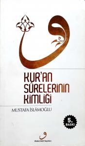 Kur'an Surelerinin Kimliği Kur'an Surelerinin Kimliği