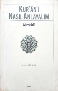 Kur'an'ı Nasıl Anlayalım