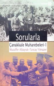 Sorularla Çanakkale Muharabeleri-1 Sorularla Çanakkale Muharabeleri-1