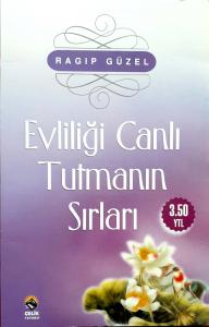 Evliliği Canlı Tutmanın Sırları Evliliği Canlı Tutmanın Sırları