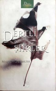 Dertli Şiirler Dertli Şiirler