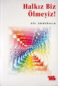 Halkız Biz Ölmeyiz! Halkız Biz Ölmeyiz!